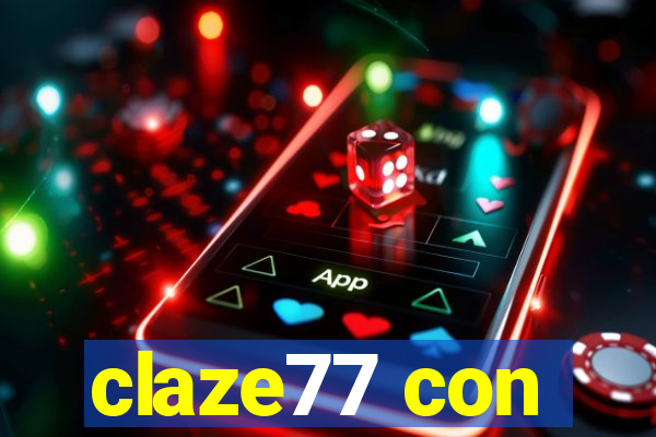 claze77 con